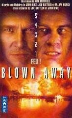blown away