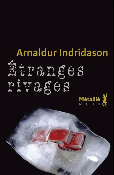 Arnaldur Indridason - Étranges rivages