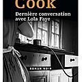 ~ dernière conversation avec lola faye, thomas h. cook