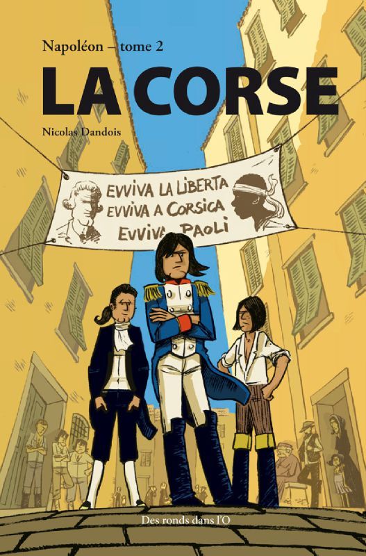La Bande Du Drugstore BD / NAPOLÉON T.2 : LA CORSE EDITION *Des ronds dans l'O - JeanJacques