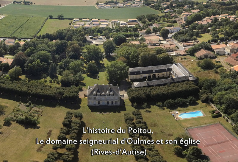 L'histoire du Poitou, Le domaine seigneurial d'Oulmes et son église (Rives-d’Autise)