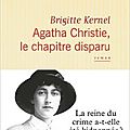 Agatha christie, le chapitre disparu, de brigitte kernel