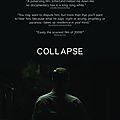 Collapse (l’effondrement) est un documentaire sur l'orientation dramatique de l'humanité