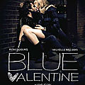 Blue Valentine (8 Août 2011)