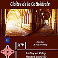 Cloîtres et Abbayes : Le Puy en Velay