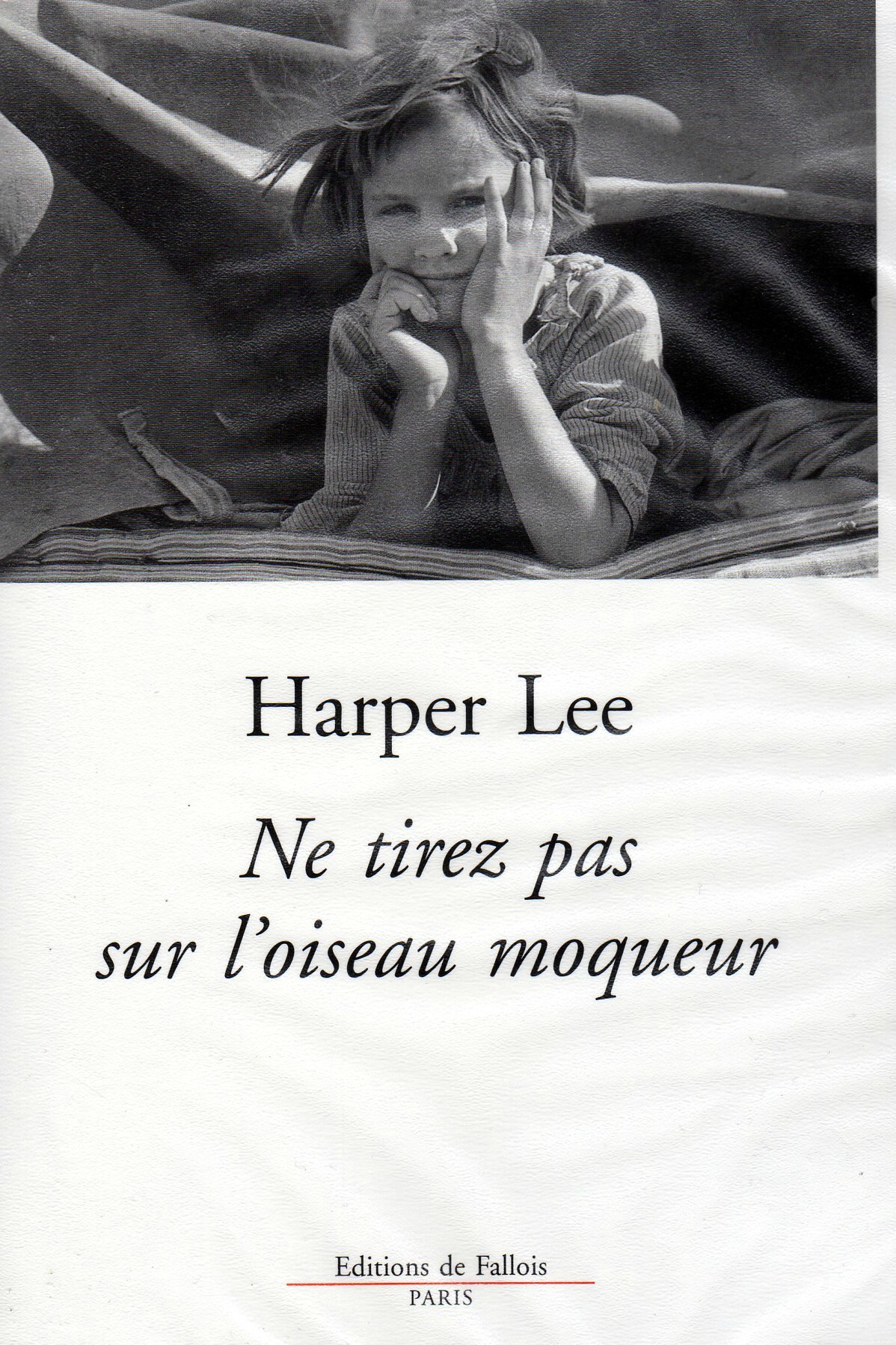 Ne tirez pas sur l'oiseau moqueur Lee HARPER lire et philosopher pour vivre Ne tirez pas sur l'oiseau moqueur Lee HARPER lire et philosopher pour vivre