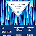 Au nord du monde; marcel theroux : alone in le grand nord 