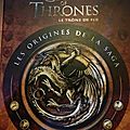 Game of thrones, les origines by george r.r. martin