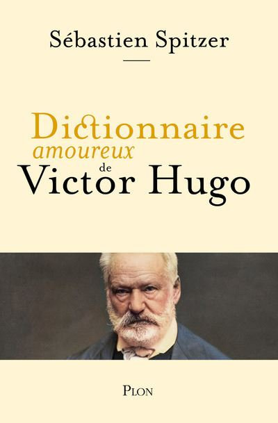 Dictionnaire-amoureux-de-Victor-Hugo