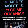 Médicaments mortels et crimes organisés