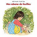 Pêle-mêle : ma cabane de feuilles - vite, à la maison ! - le petit chat de lina