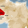 LA PARTITION DU MALI : PREMIER DOMINO APRES L'EFFRITEMENT DE LA <b>LIBYE</b>