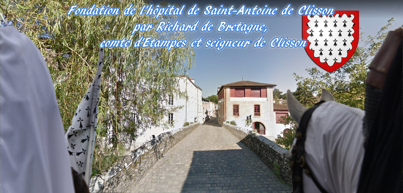 Fondation de l’hôpital de Saint-Antoine de Clisson par Richard de Bretagne, comte d'Etampes et seigneur de Clisson