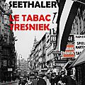 Le tabac tresniek, de robert seethaler