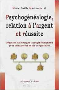 Bibliotheque Psychogenealogie Relation A L Argent Et Reussite De Marie Noelle Maston Lerat La Sleeve De Nadou Que Du Bonheur