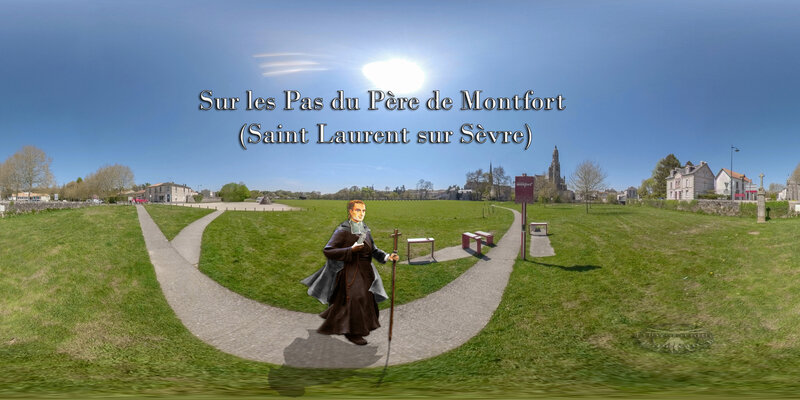 Sur les Pas du Père de Montfort (Saint Laurent sur Sèvre)