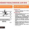 Échéance fiscale mois de juin/june tax schedule