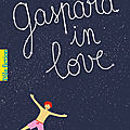 Gaspard in love, de stéphane daniel