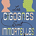Les cigognes sont immortelles de Alain Mabanckou