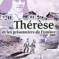 Thérèse et les prisonniers de l'ombre