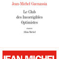 Jean-michel guenassia, le club des incorrigibles optimistes