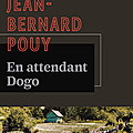  jeudi polar : « en attendant dogo », jean-bernard pouy figure de proue du polar français donne de bonnes nouvelles
