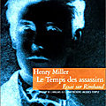 Miller henry / le temps des assassins.