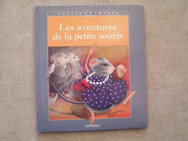 Les aventures de la petite souris, contes en images, Nathan 1994