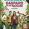 Gaspard va au mariage : une comédie familiale pleine de poésie et de fantaisie!