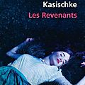 Les revenants - laura kasischke