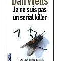 ~ je ne suis pas un serial killer, dan wells