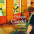 Le café de l'excelsior - philippe claudel