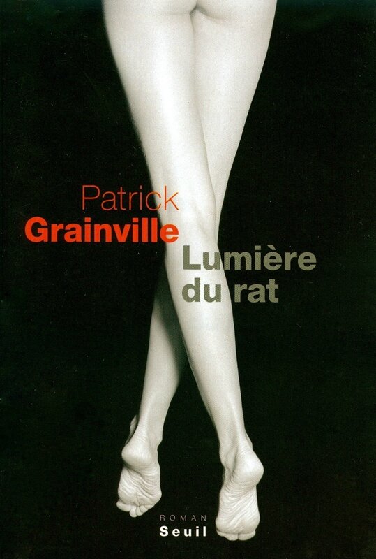 Lumière du rat - Patrick Grainville