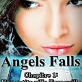 Angels falls chapitre 1 : une petite ville tranquille - kafryne