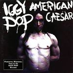 iggy_pop_american_caesar_front