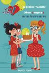 Mon (super) anniversaire
