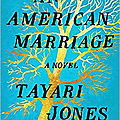 An american marriage (tayari jones)