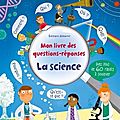 Usborne : mon livre des questions-réponses - la science