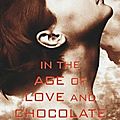 In the age of love and chocolate