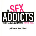 Les sex addicts - florence sandis & jean-benoît dumonteix