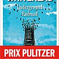 Underground railroad; colson whitehead : un grand roman pour ne rien oublier 