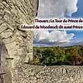 Thouars ; la tour du prince de galles , edouard de woodstock dit aussi prince noir d'aquitaine