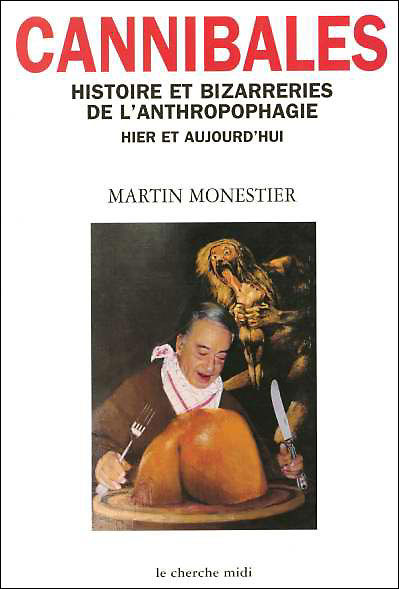 Martin Monestier - Cannibales
