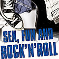 [chronique] sex, fun and rock’n’roll de katja lasan