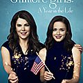 Gilmore girls : une saison ultime après 10 ans d'absence