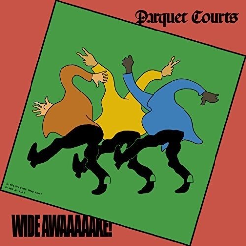 Parquet courts - Wide Awake!