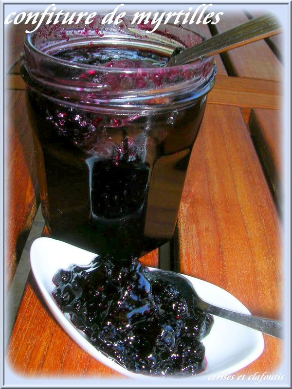CONFITURE DE MYRTILLES cerises et clafoutis