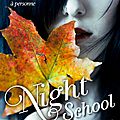 Night school (heritage, tome 2), c.j daugherty
