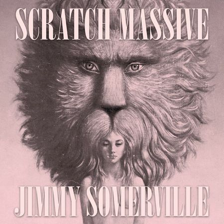 Scratch Massive feat Jimmy Somerville Take Me There EP