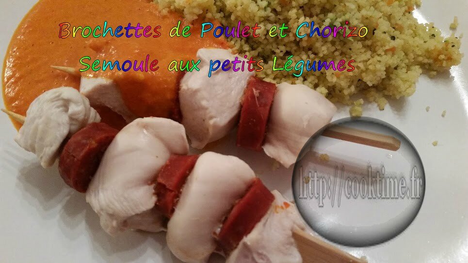 Brochettes De Poulet Au Chorizo Semoule Aux Petits Legumes Au